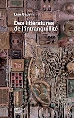 Télécharger le livre :  Des Littératures de l'intranquillité