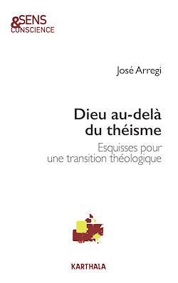 Télécharger le livre :  Dieu au-delà du théisme
