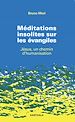 Télécharger le livre :  Méditations insolites sur les évangiles