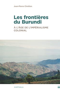 Télécharger le livre :  Les Frontières du Burundi