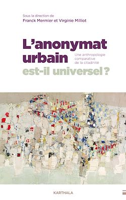 Télécharger le livre :  L'Anonymat urbain est-il universel ?