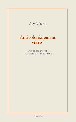 Télécharger le livre :  Anticolonialement vôtre !