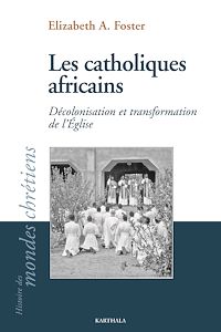 Téléchargez le livre :  Les Catholiques africains