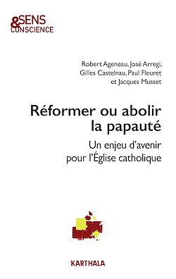 Télécharger le livre :  Réformer ou abolir la papauté