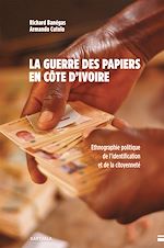 Télécharger le livre :  La Guerre des papiers en Côte d'Ivoire