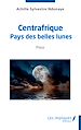 Télécharger le livre :  Centrafrique pays des belles lunes
