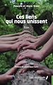 Télécharger le livre :  Ces liens qui nous unissent