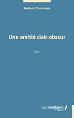 Télécharger le livre :  Une amitié clair-obscur