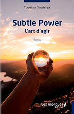 Download this eBook Subtle Power L'art d'agir