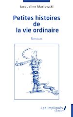 Télécharger le livre :  Petites histoires de la vie ordinaire