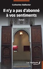 Télécharger le livre :  Il n'y a pas d'abonné à vos sentiments