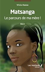 Download this eBook Matsanga Le parcours de ma mère !