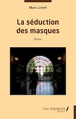 Télécharger le livre :  La séduction des masques