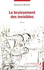Télécharger le livre :  Le bruissement des invisibles