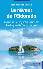 Télécharger le livre :  Le rêveur de l'Eldorado