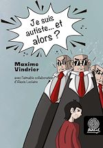 Télécharger le livre :  Je suis autiste… et alors ?