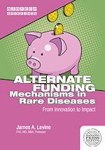 Télécharger le livre :  Alternate Funding Mechanisms in Rare Diseases
