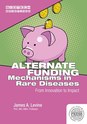 Téléchargez le livre :  Alternate Funding Mechanisms in Rare Diseases
