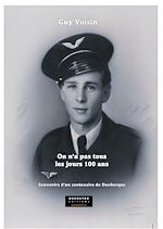 Télécharger le livre :  On n'a pas tous les jours 100 ans: Souvenirs d'un centenaire de Dunkerque