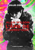 Télécharger le livre :  Alan Wilson l'âme de Canned Heat