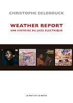 Télécharger le livre :  Weather Report - NOUVELLE EDITION