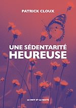 Télécharger le livre :  Une sédentarité heureuse