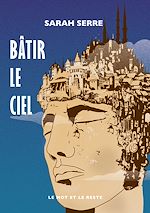 Télécharger le livre :  Bâtir le ciel