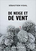 Télécharger le livre :  De neige et de vent