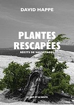 Télécharger le livre :  Plantes rescapées