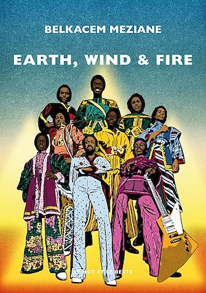 Téléchargez le livre :  Earth, Wind & Fire