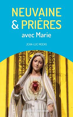 Télécharger le livre :  Neuvaine et prières avec Marie