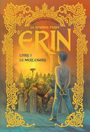 Téléchargez le livre :  Le royaume perdu d'Erin - Tome 1
