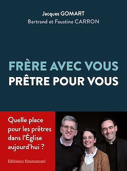 Télécharger le livre :  Frère avec vous, prêtre pour vous