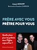Télécharger le livre :  Frère avec vous, prêtre pour vous