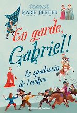 Télécharger le livre :  En garde Gabriel - Tome 1