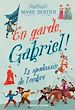 Télécharger le livre :  En garde Gabriel - Tome 1