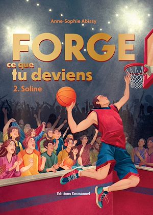 Téléchargez le livre :  Forge ce que tu deviens - Tome 2