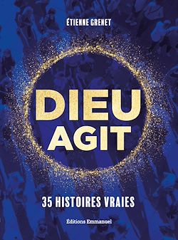 Télécharger le livre :  Dieu agit