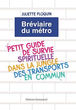 Télécharger le livre :  Le bréviaire du métro