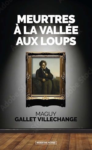 Téléchargez le livre :  Meurtres à la vallée aux loups