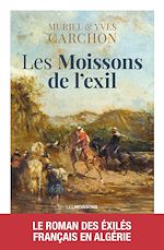 Télécharger le livre :  Les moissons de l'exil