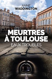 Téléchargez le livre :  Meurtres à Toulouse