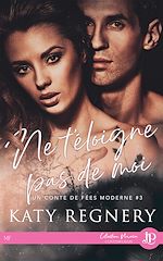 Télécharger le livre :  Ne t'éloigne pas de moi