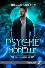 Download this eBook Psyché mortelle