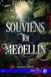 Télécharger le livre :  Souviens-toi Medellin