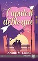 Télécharger le livre :  Cupidon débloque