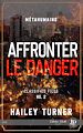 Télécharger le livre :  Affronter le danger