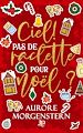 Télécharger le livre :  Ciel ! Pas de raclette pour Noël ?