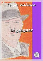 Télécharger le livre :  Le gangster