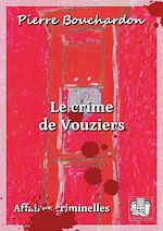 Télécharger le livre :  Le crime de Vouziers